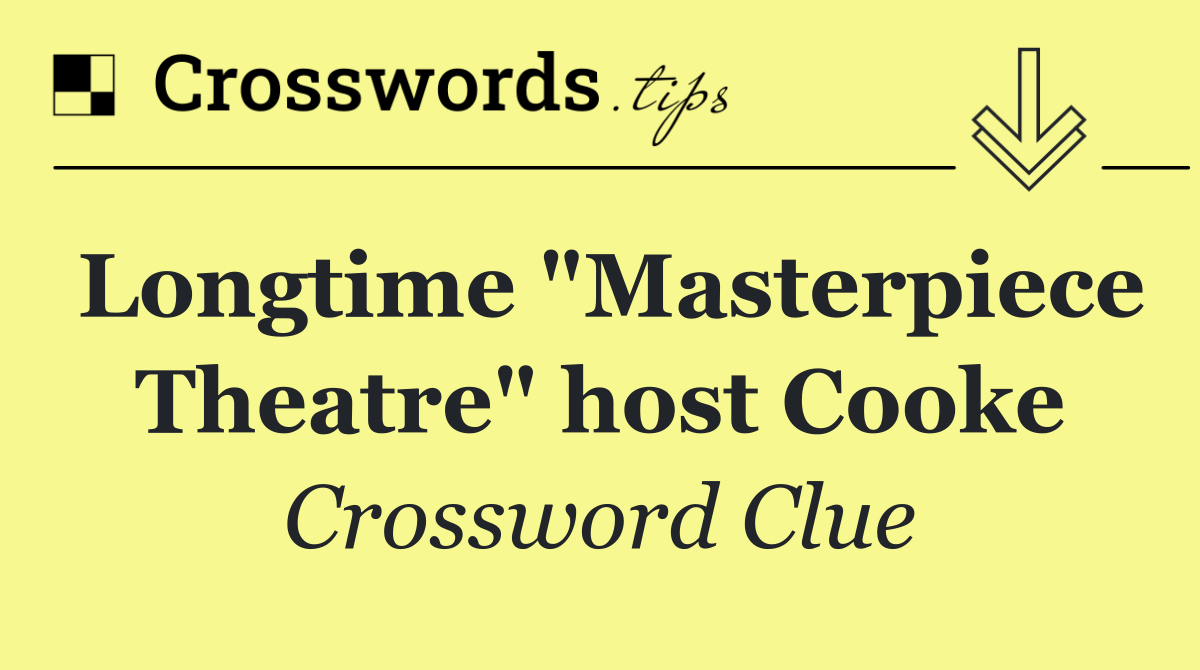 Longtime "Masterpiece Theatre" host Cooke