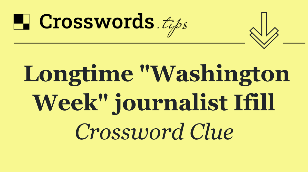 Longtime "Washington Week" journalist Ifill