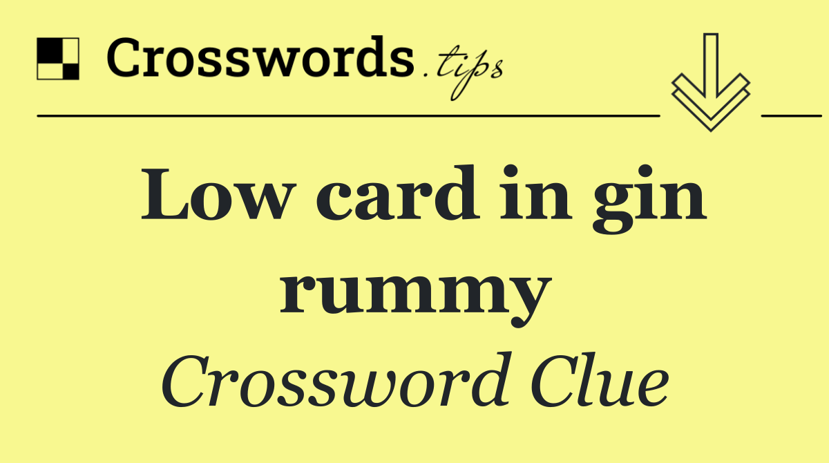 Low card in gin rummy