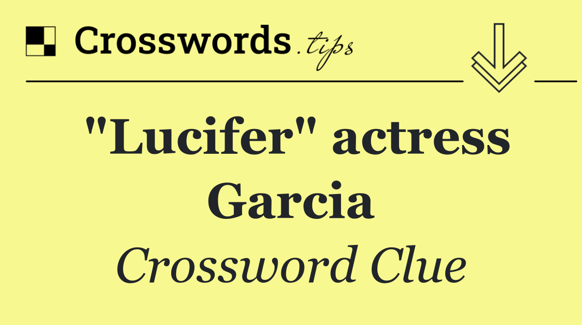 "Lucifer" actress Garcia