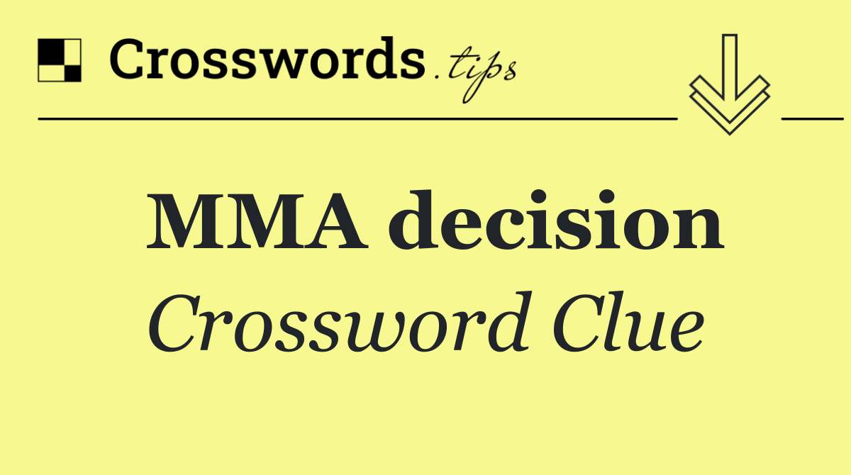 MMA decision
