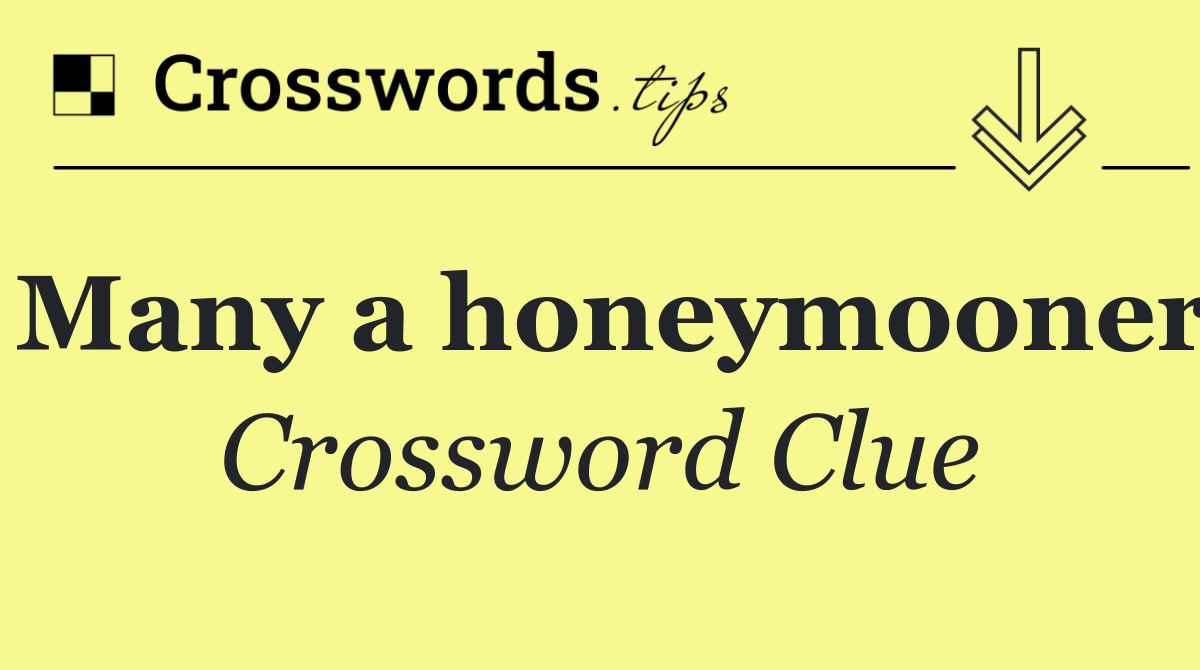 Many a honeymooner