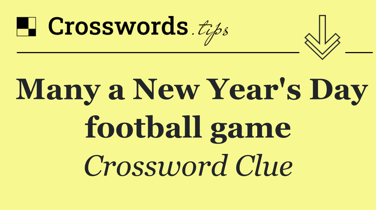 Many a New Year's Day football game