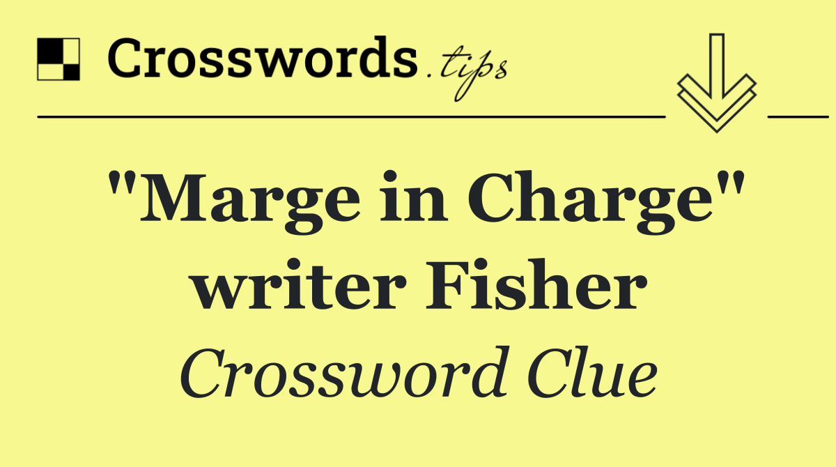 "Marge in Charge" writer Fisher