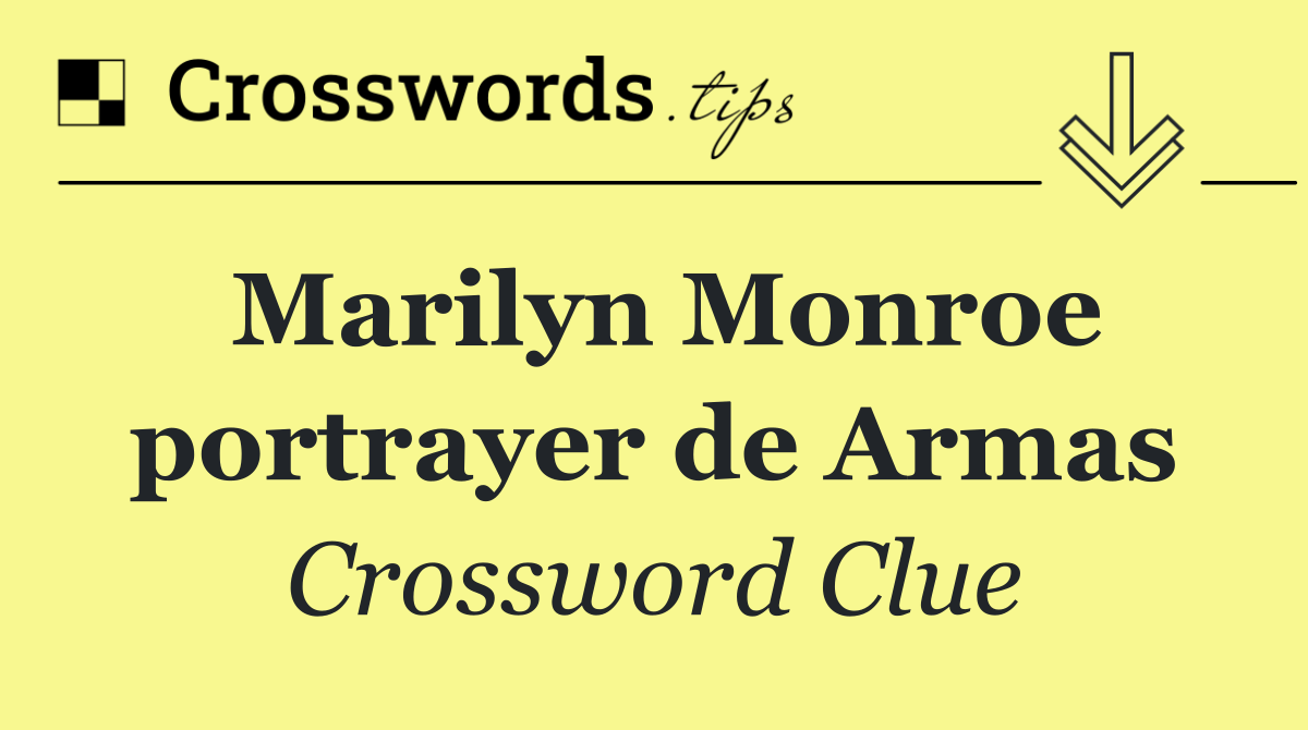 Marilyn Monroe portrayer de Armas