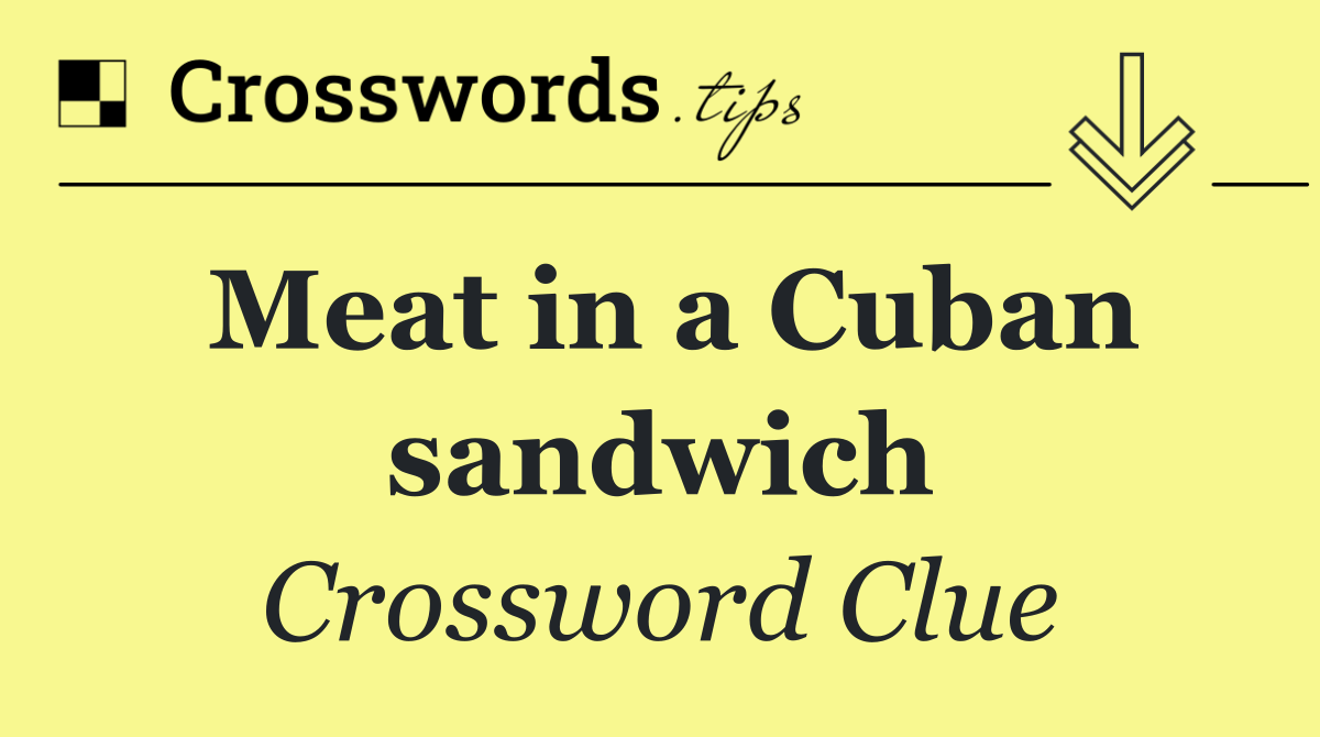 Meat in a Cuban sandwich
