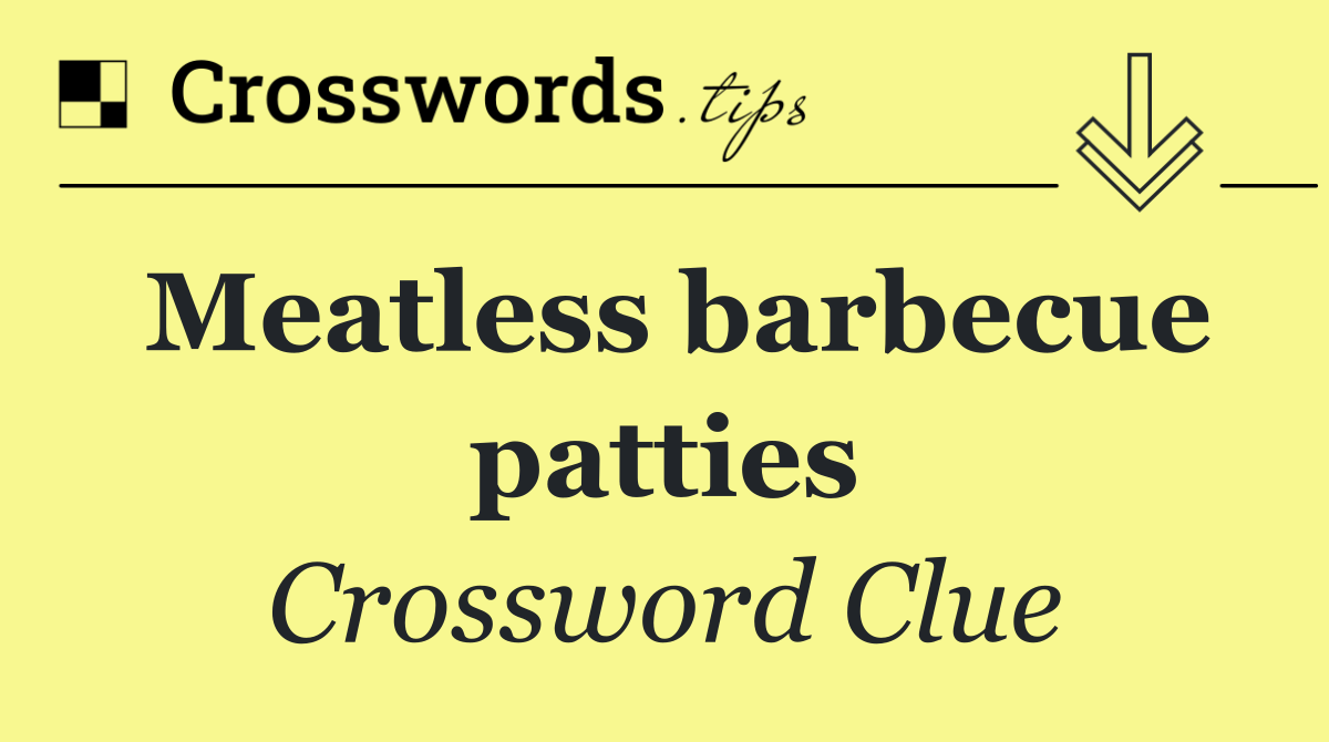 Meatless barbecue patties