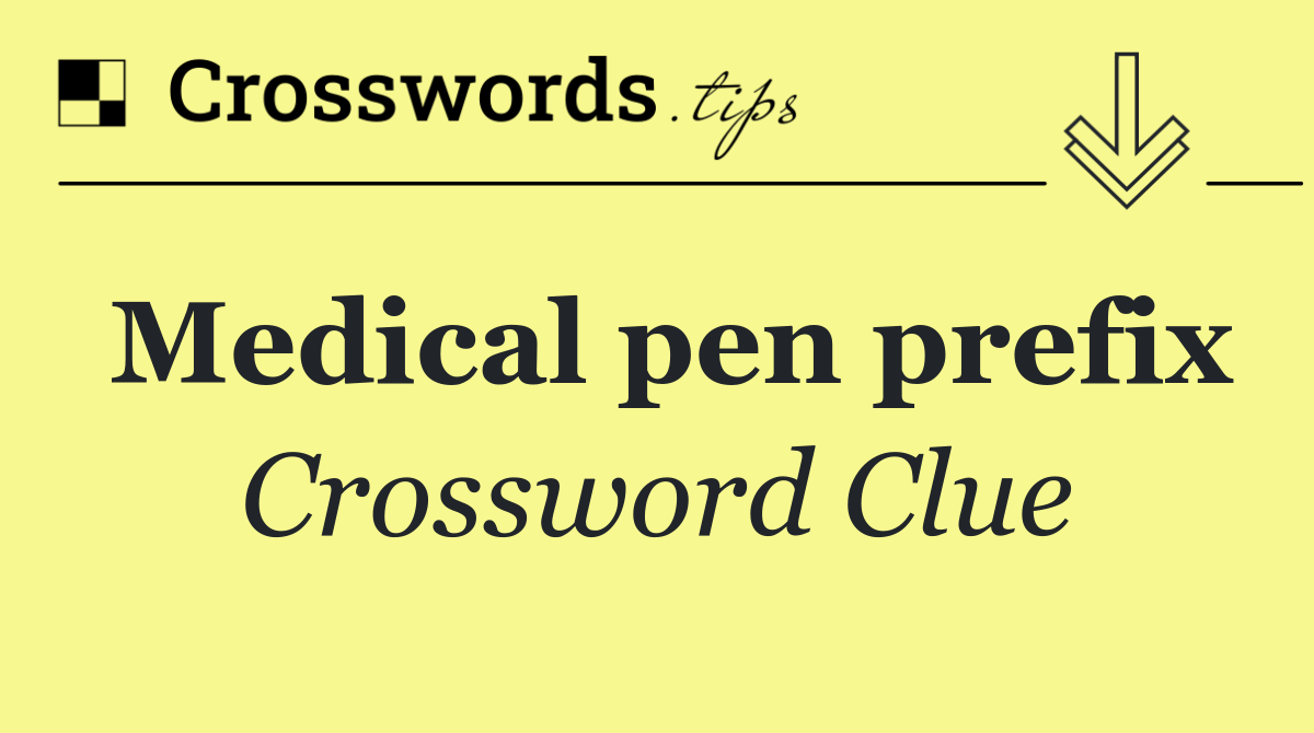 Medical pen prefix