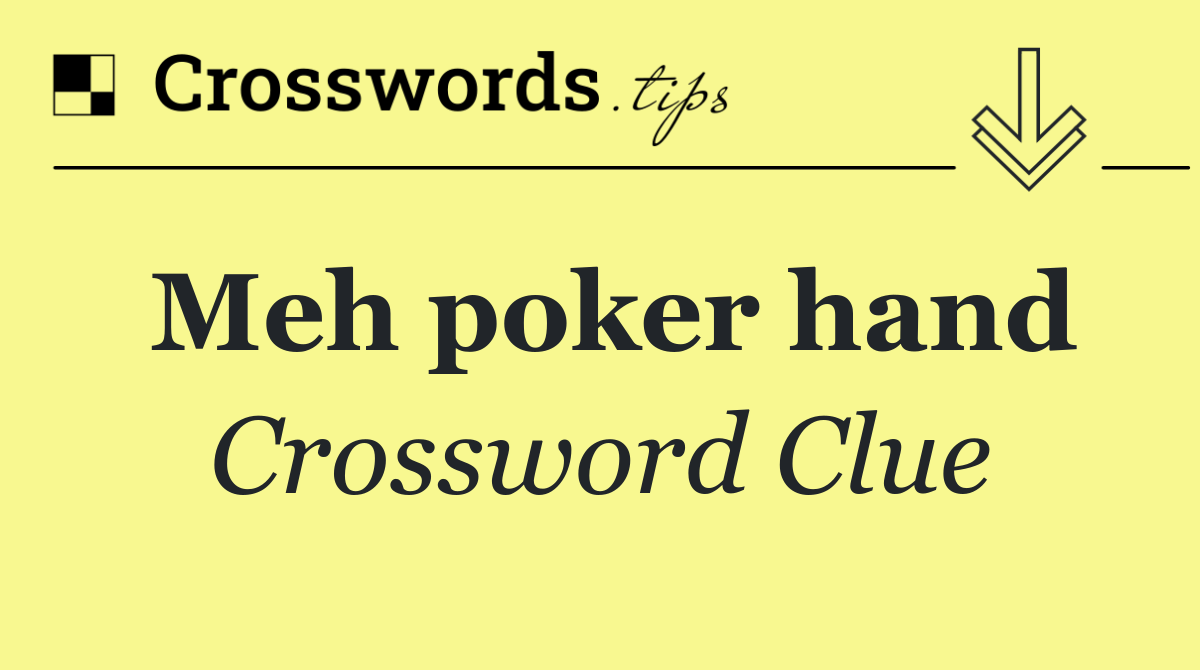 Meh poker hand