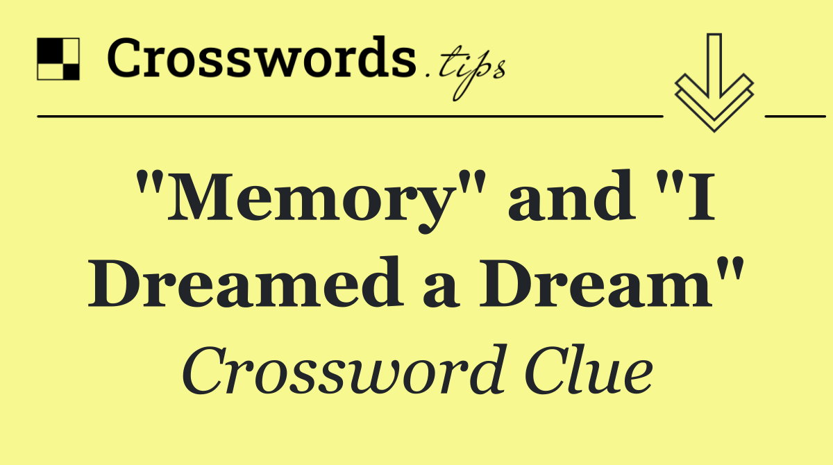 "Memory" and "I Dreamed a Dream"