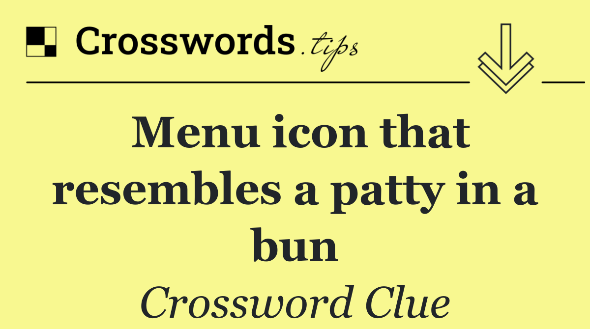Menu icon that resembles a patty in a bun