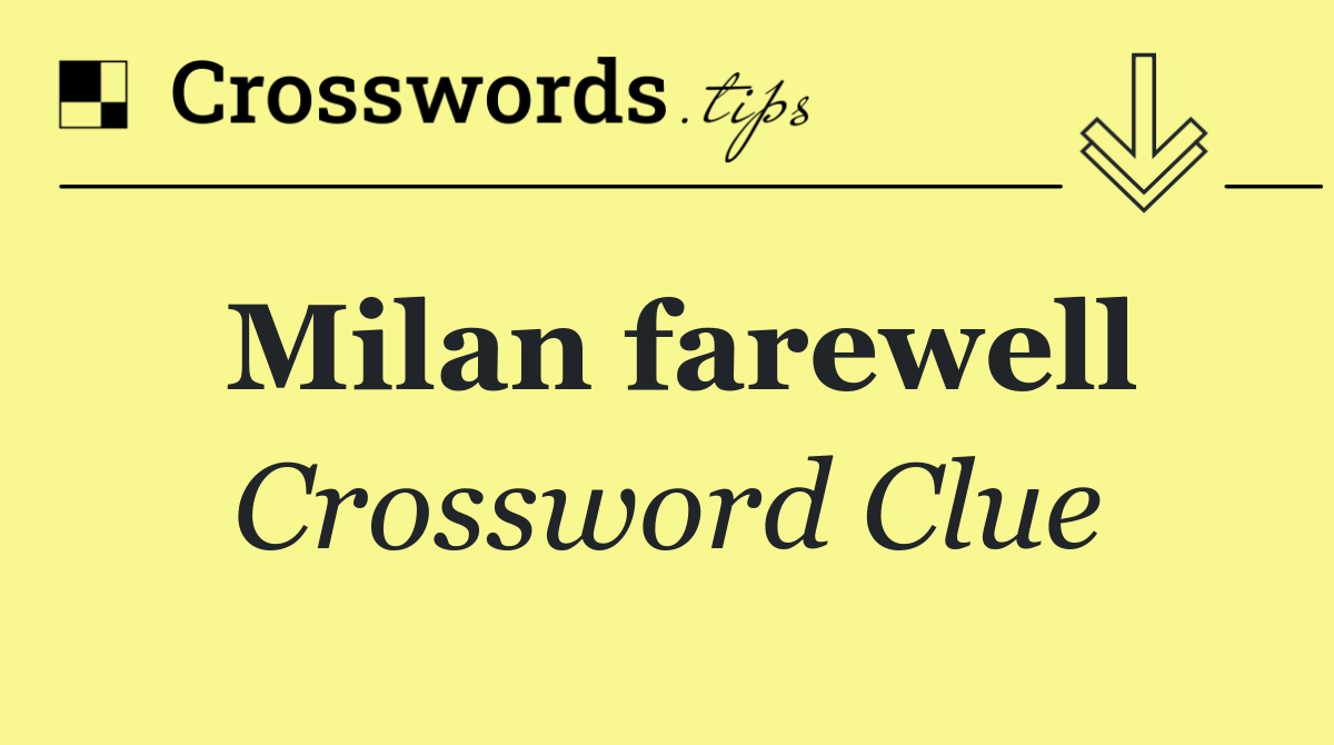 Milan farewell