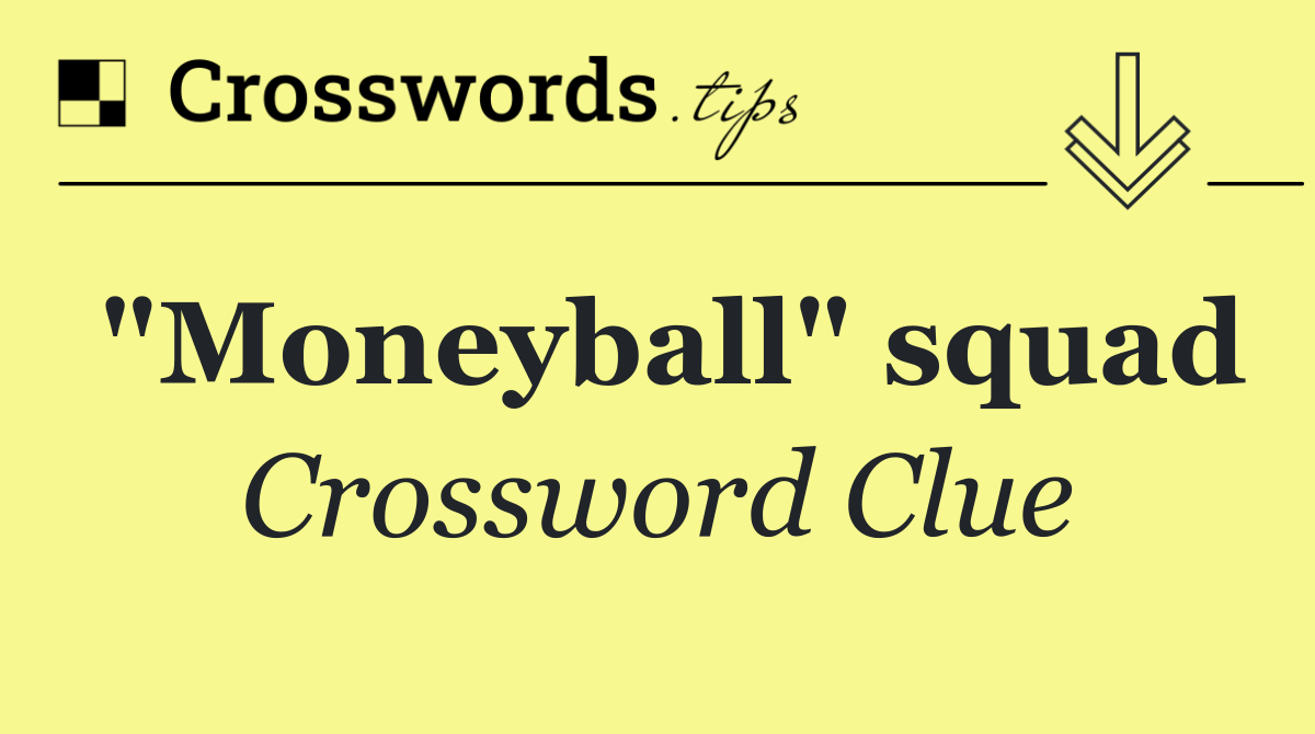 "Moneyball" squad
