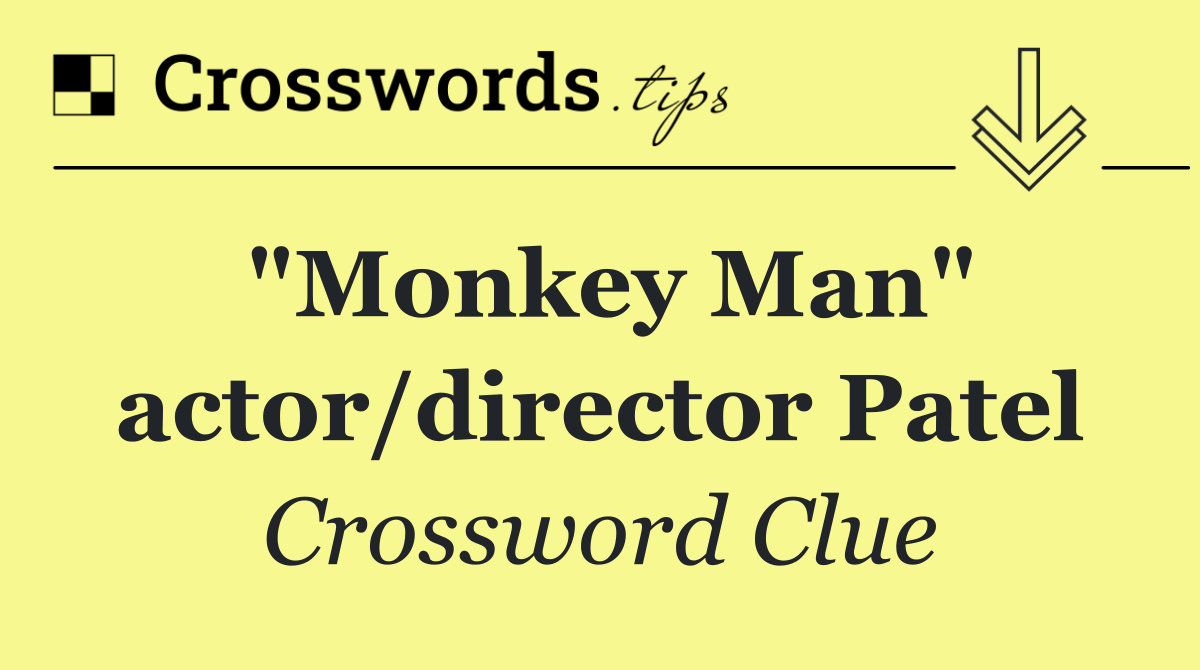 "Monkey Man" actor/director Patel