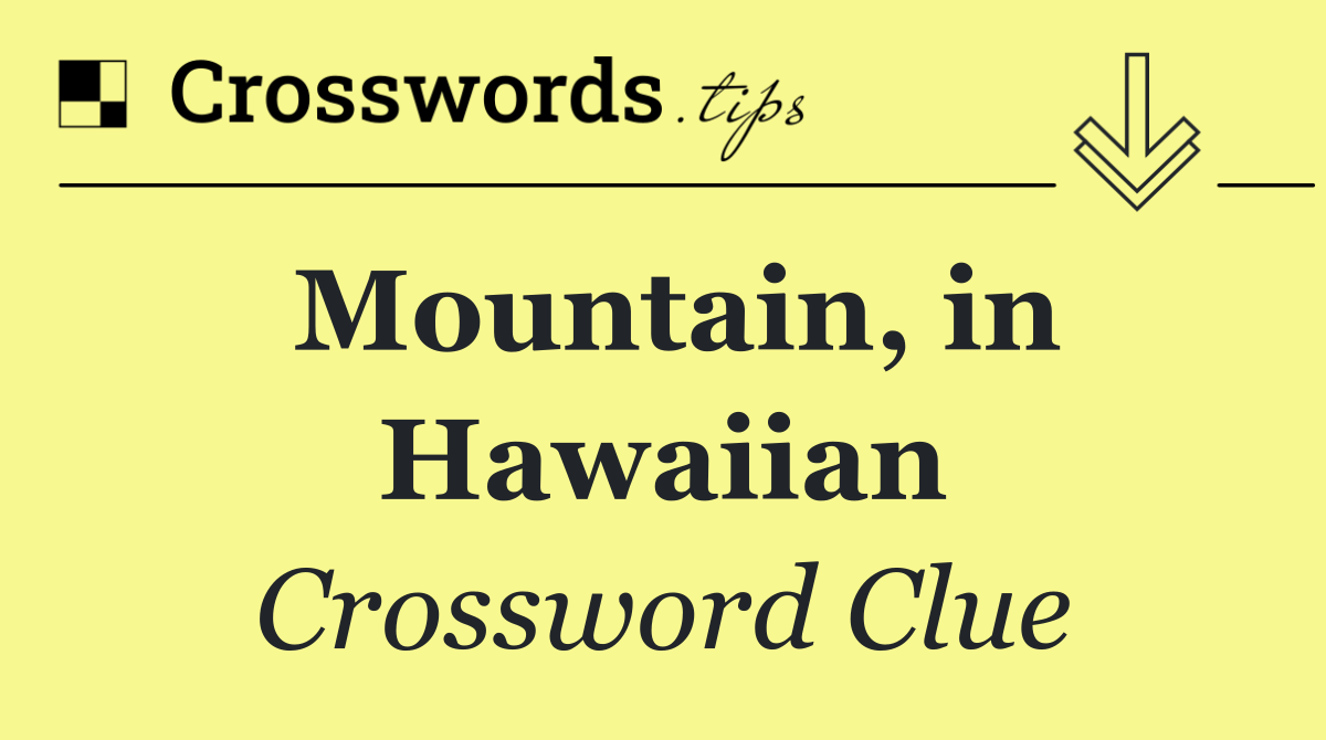 Mountain, in Hawaiian