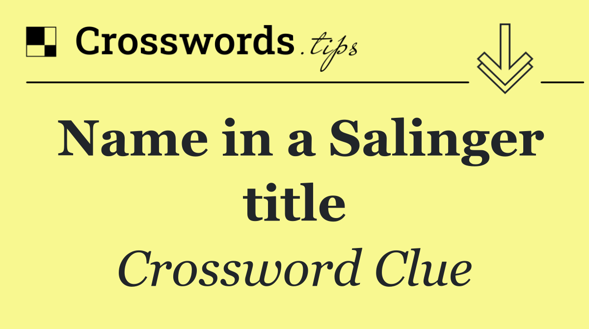 Name in a Salinger title