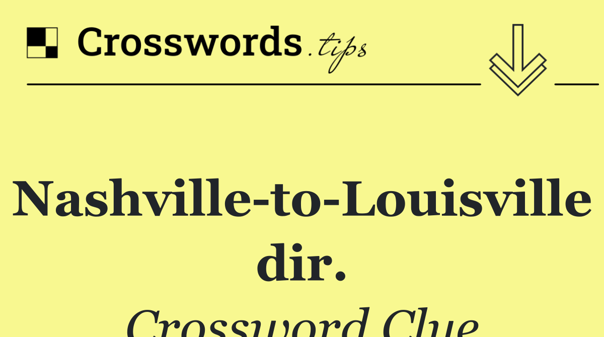 Nashville to Louisville dir.