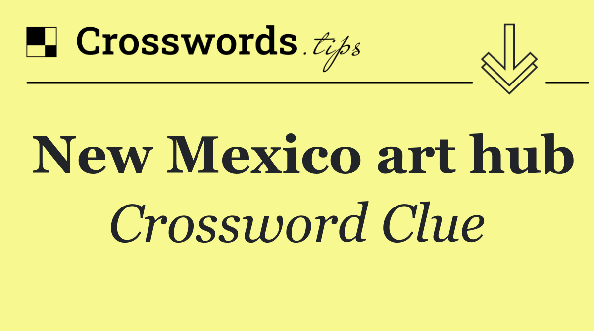 New Mexico art hub