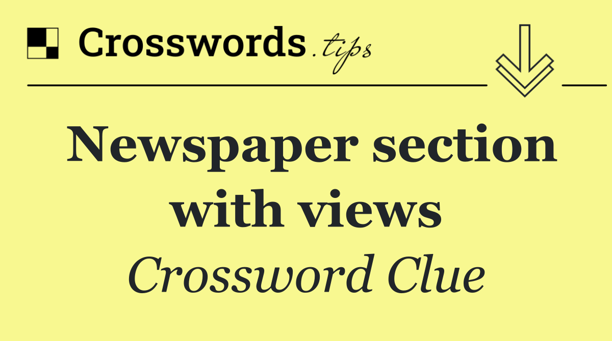Newspaper section with views