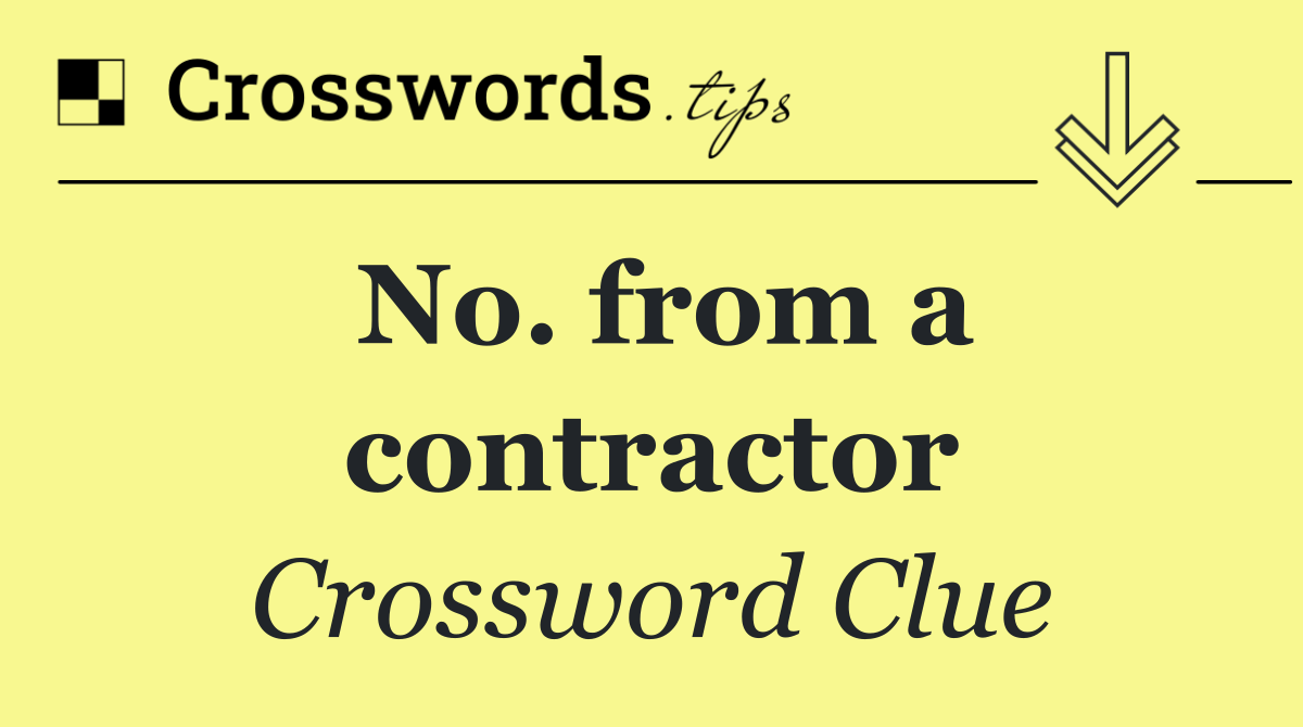 No. from a contractor