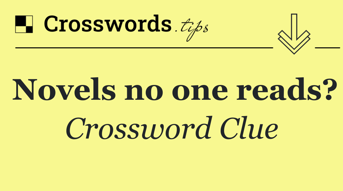 Novels no one reads?