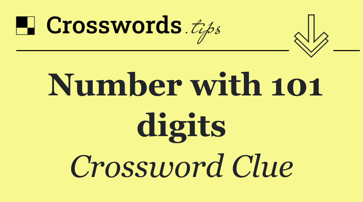 Number with 101 digits
