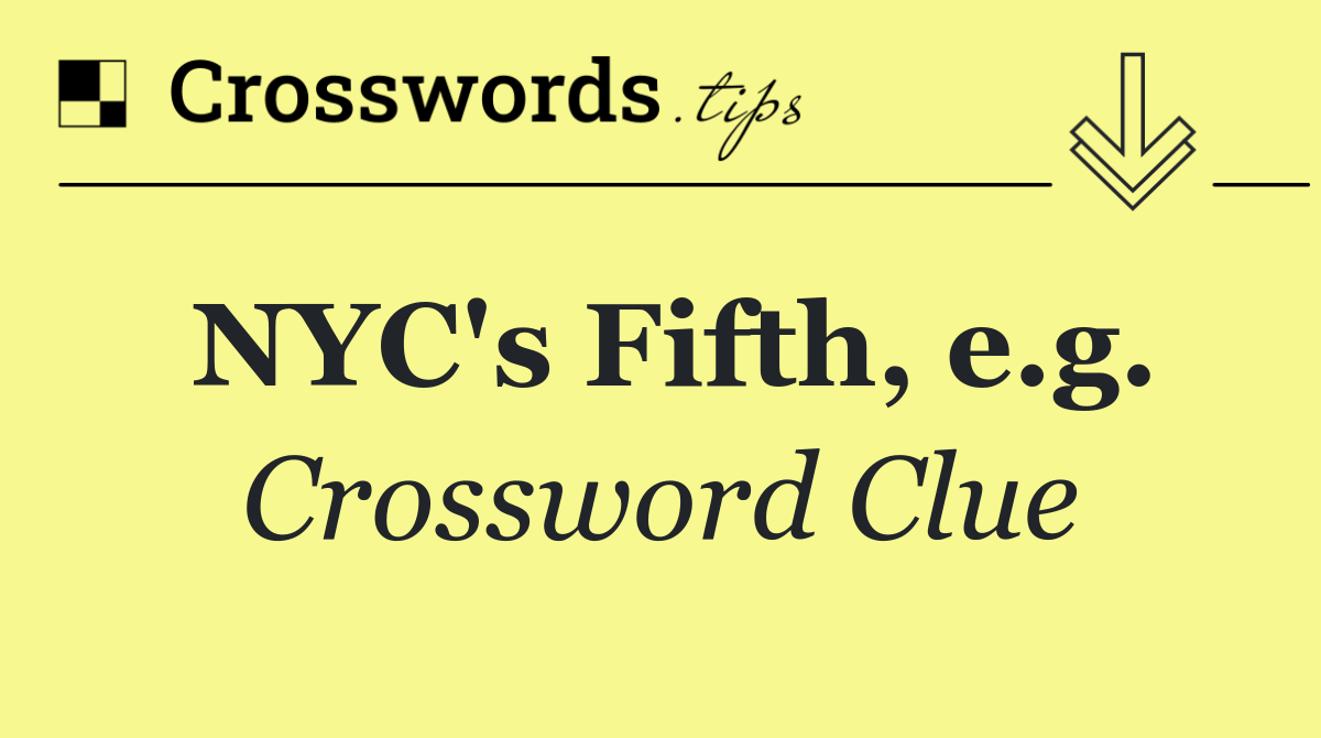 NYC's Fifth, e.g.