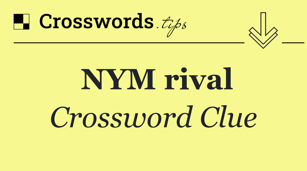 NYM rival