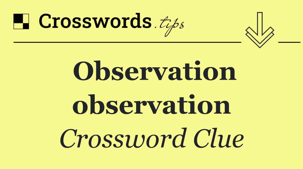 Observation observation