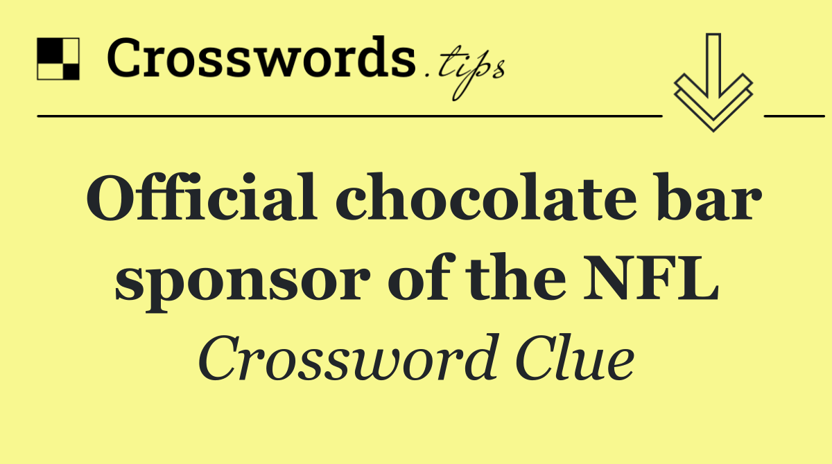 Official chocolate bar sponsor of the NFL