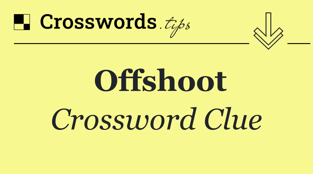 Offshoot