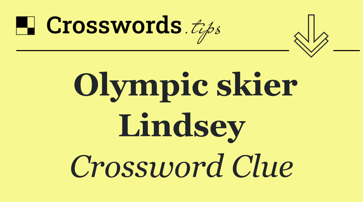 Olympic skier Lindsey