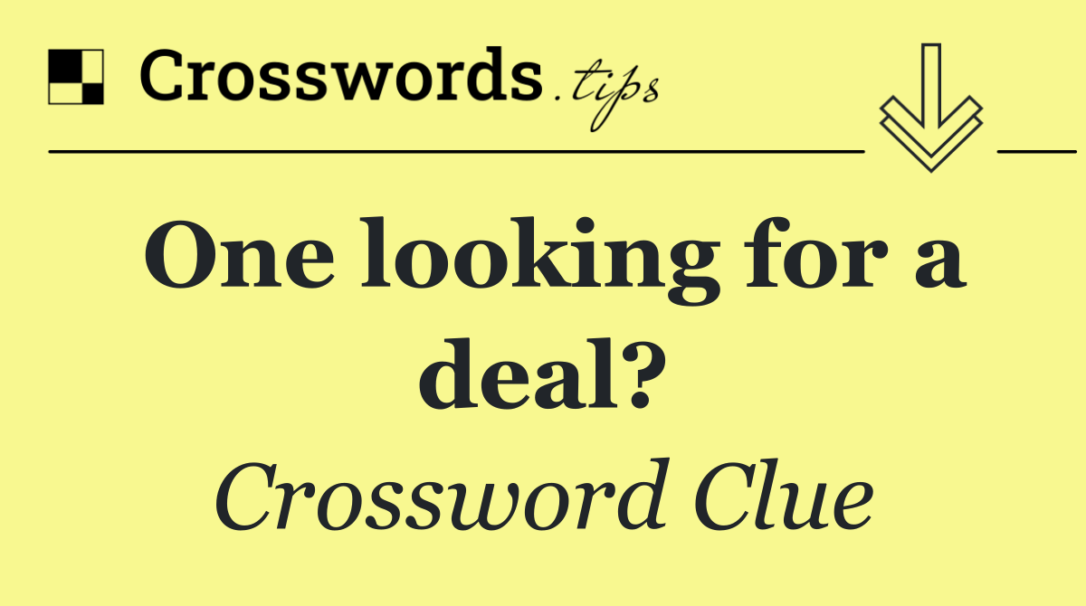 One looking for a deal?