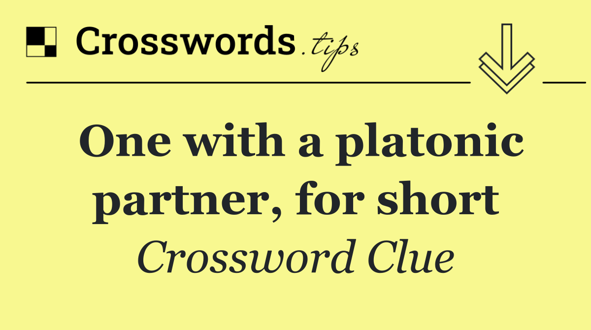 One with a platonic partner, for short