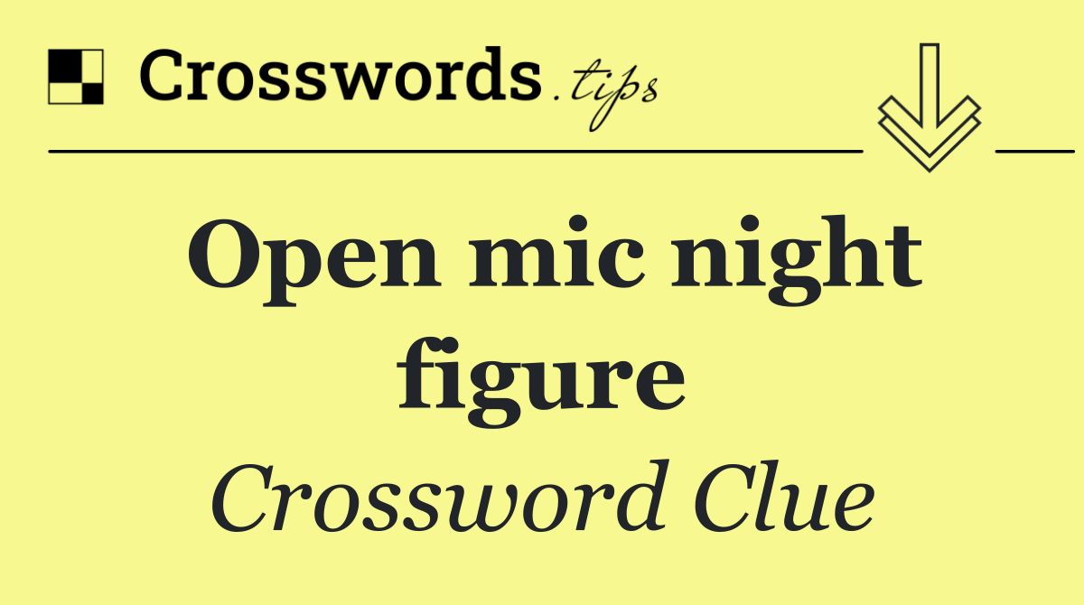 Open mic night figure