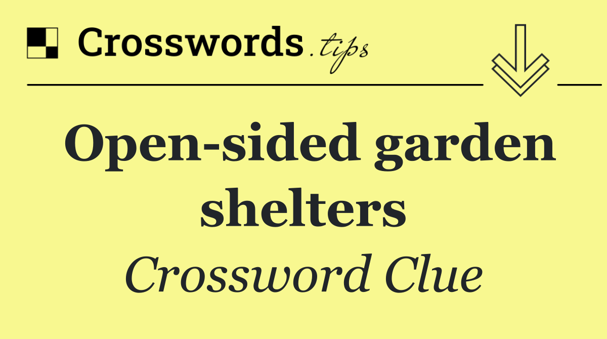 Open sided garden shelters