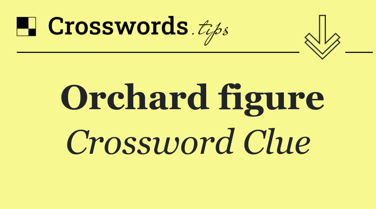 Orchard figure
