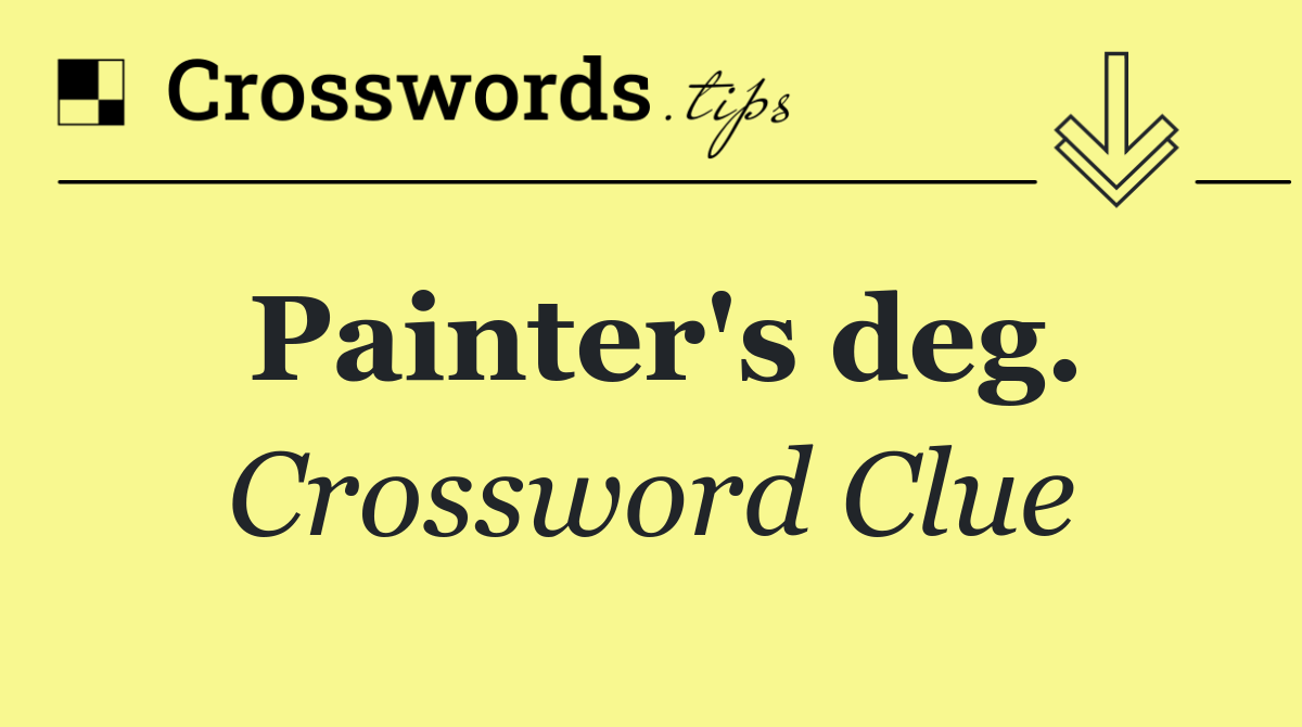 Painter's deg.
