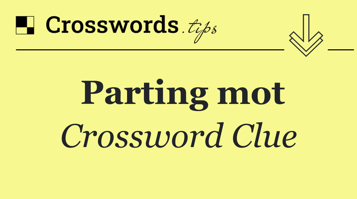 Parting mot
