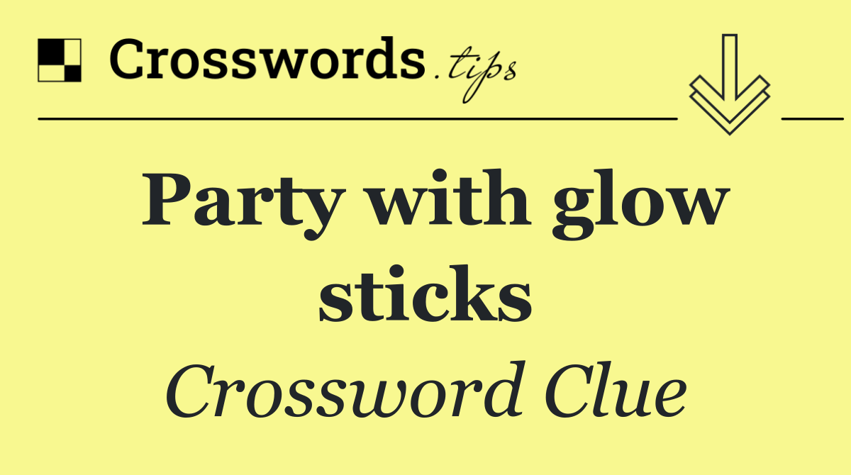 Party with glow sticks