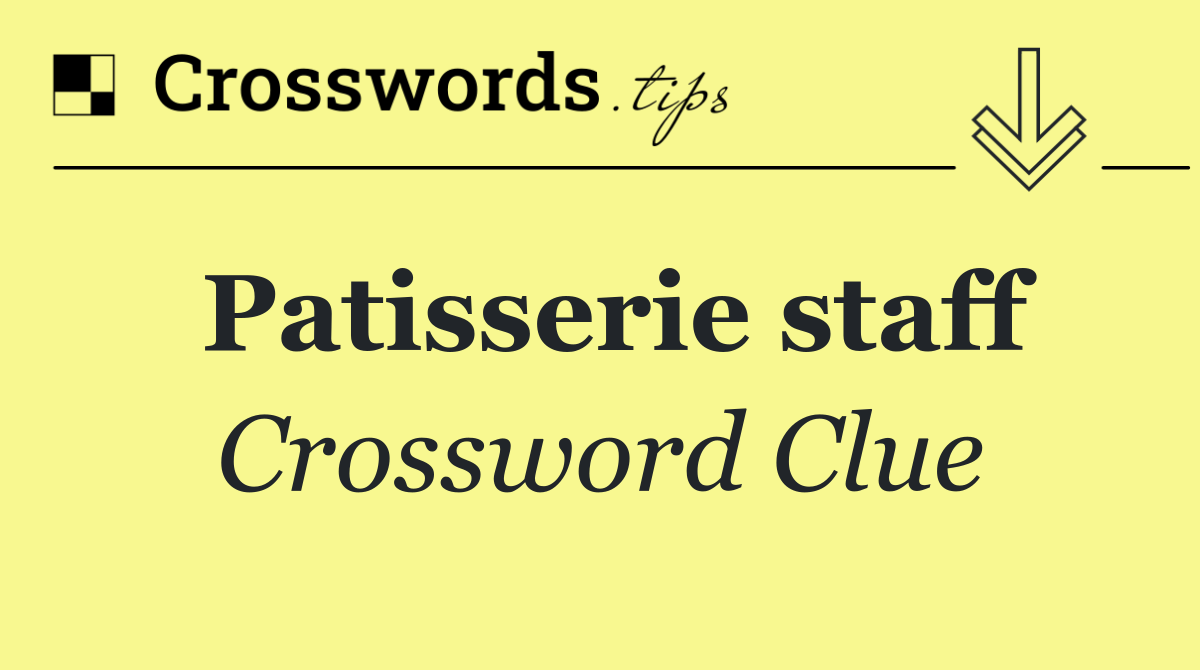 Patisserie staff