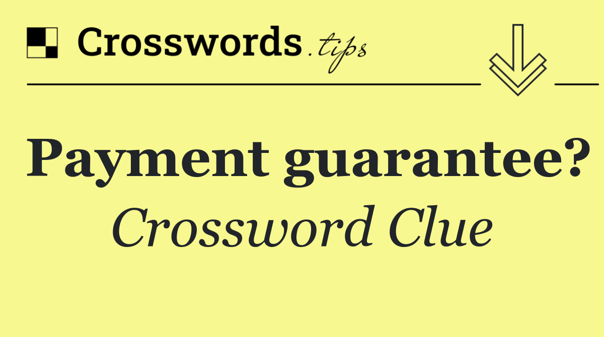 Payment guarantee?