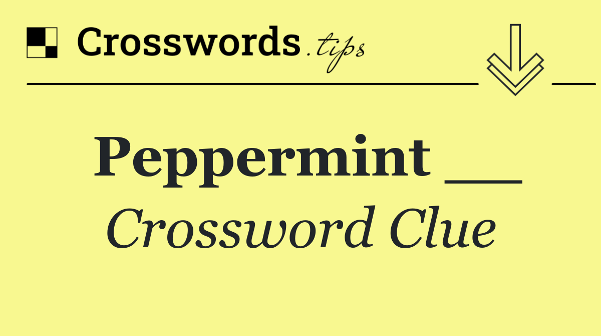 Peppermint __