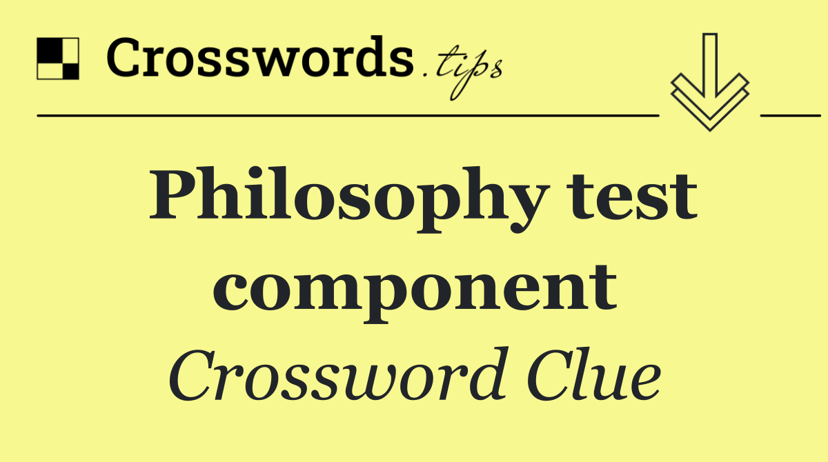 Philosophy test component