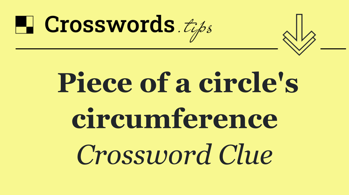 Piece of a circle's circumference