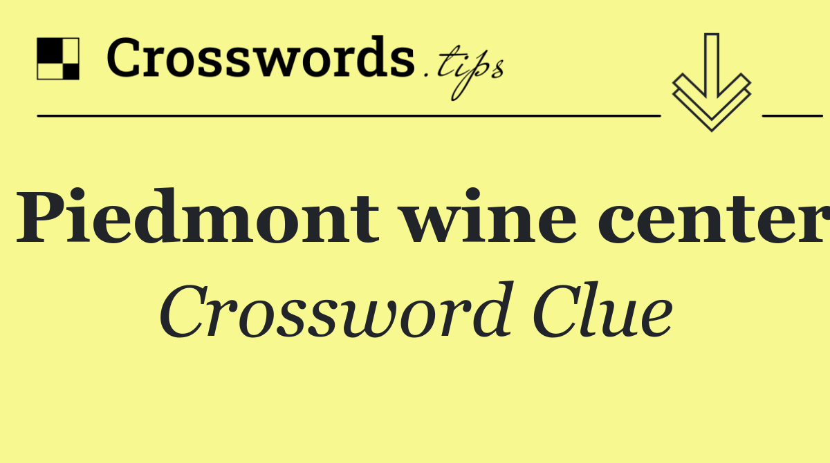 Piedmont wine center