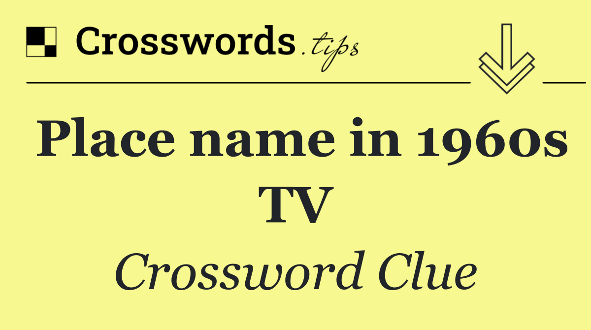 Place name in 1960s TV