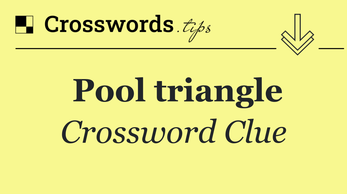 Pool triangle