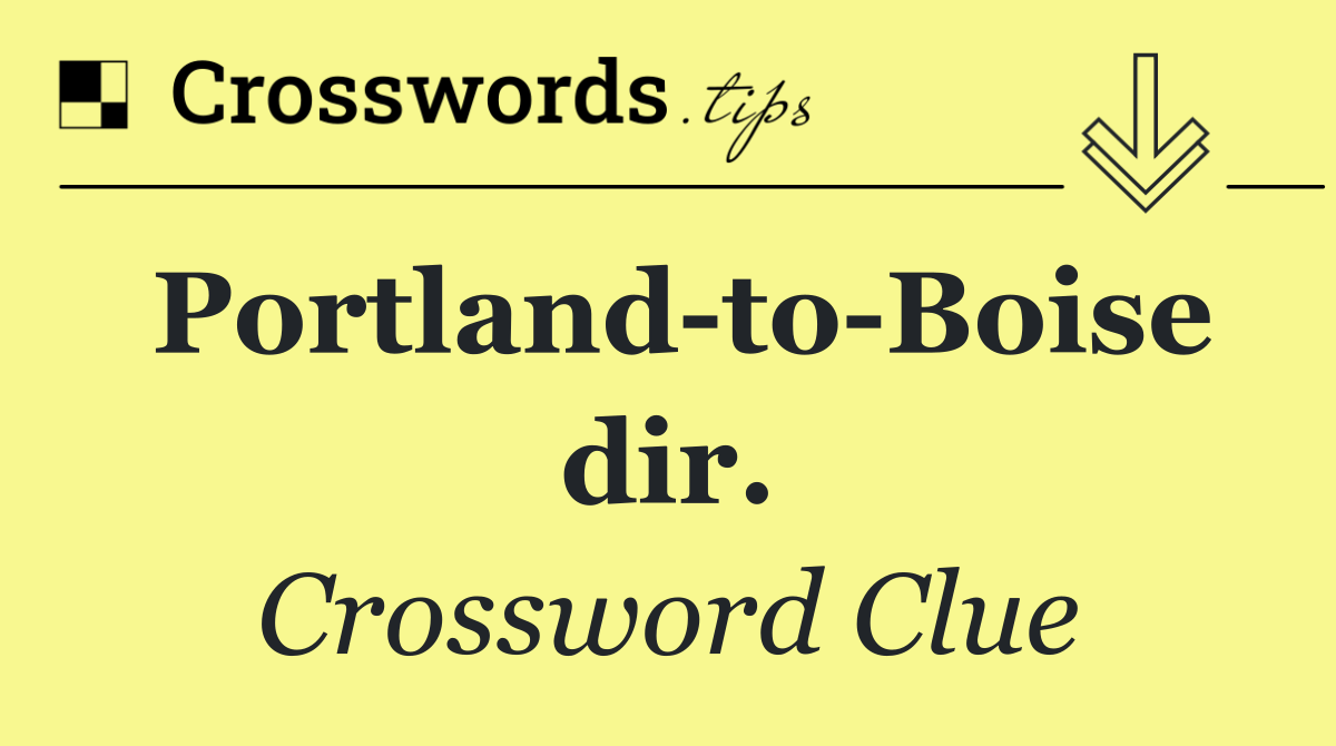 Portland to Boise dir.