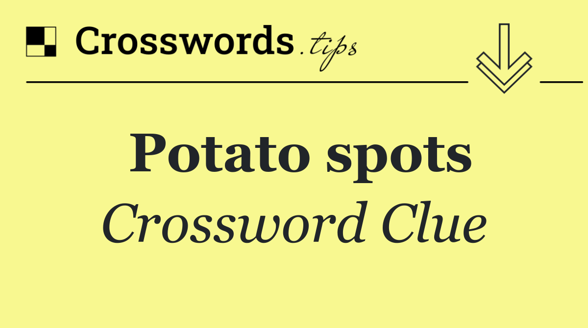 Potato spots